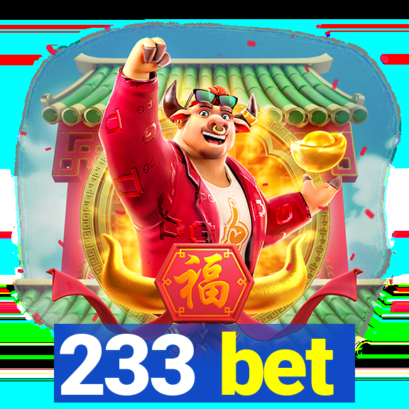 233 bet